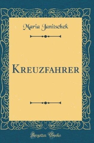 Cover of Kreuzfahrer (Classic Reprint)