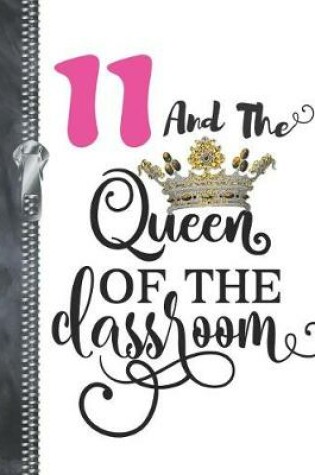 Cover of 11 And The Queen Of The Classroom