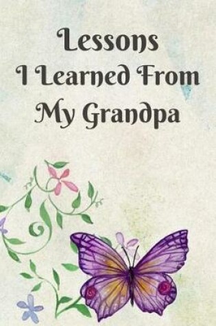 Cover of Lessons I Learned from My Grandpa