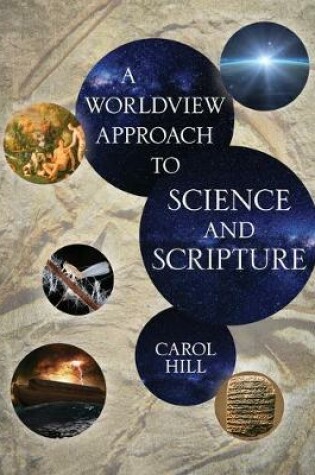 Cover of A Worldview Approach to Science and Scripture