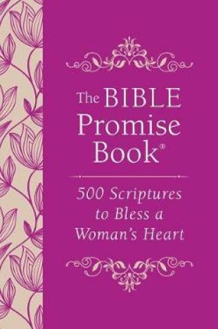 Cover of Bible Promise Book: 500 Scriptures to Bless a Woman's Heart