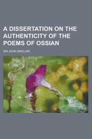 Cover of A Dissertation on the Authenticity of the Poems of Ossian