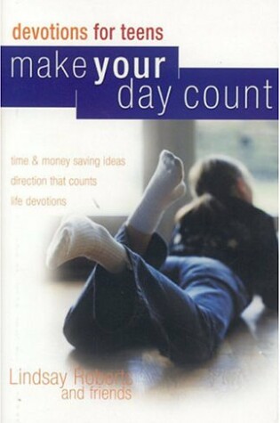 Cover of Make Your Day Count Devotions for Teens