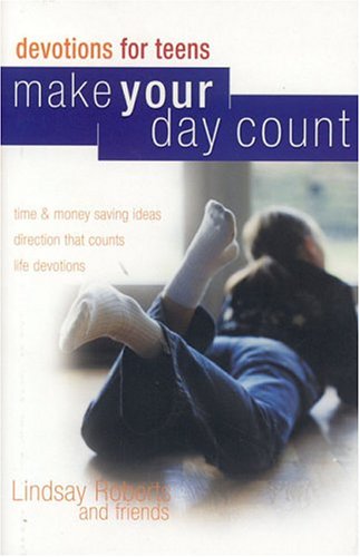 Book cover for Make Your Day Count Devotions for Teens