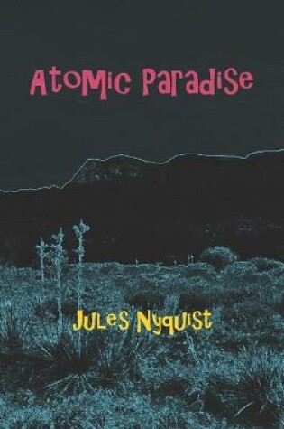 Cover of Atomic Paradise