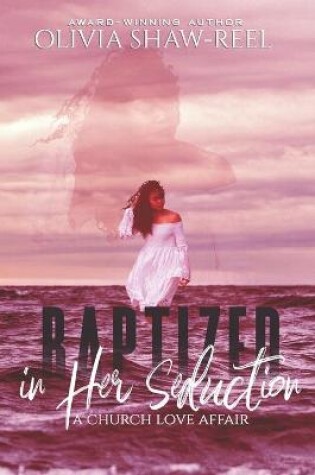 Cover of Baptized in Her Seduction