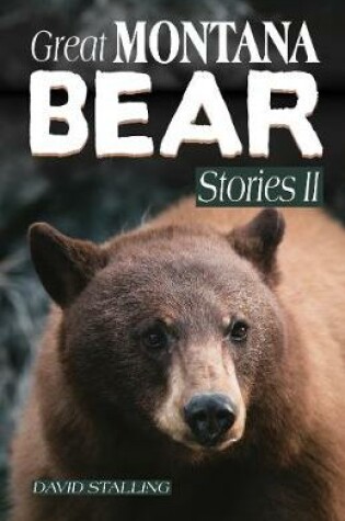 Cover of Great Montana Bear Stories II