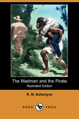 Book cover for The Madman and the Pirate(Dodo Press)