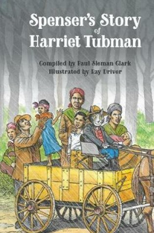 Cover of Spenser's Story of Harriet Tubman