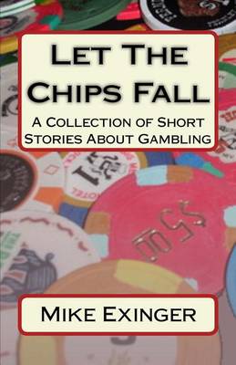 Book cover for Let The Chips Fall