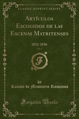 Book cover for Artículos Escogidos de Las Escenas Matritenses, Vol. 1