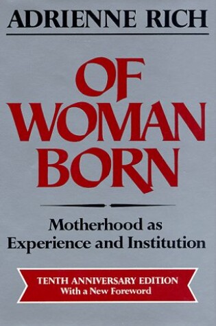 Cover of OF WOMAN BORN 10TH ANN ED CL