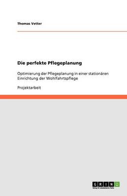 Book cover for Die perfekte Pflegeplanung