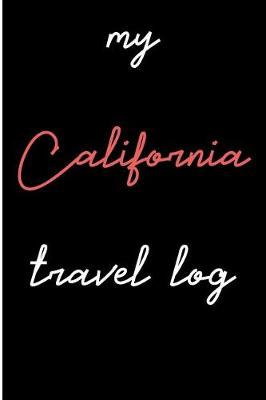 Book cover for My California Travel Log