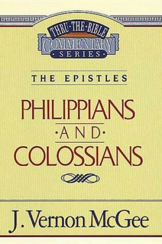 Cover of Thru the Bible Vol. 48: The Epistles (Philippians/Colossians)