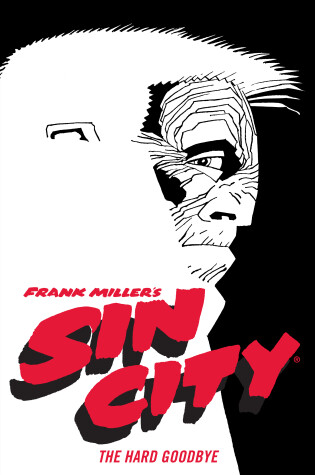 Cover of Frank Miller's Sin City Volume 1: The Hard Goodbye (fourth Edition)