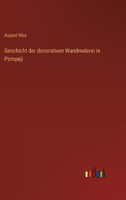 Book cover for Geschicht der decorativen Wandmalerei in Pompeji