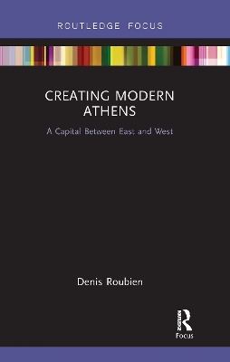 Book cover for Creating Modern Athens