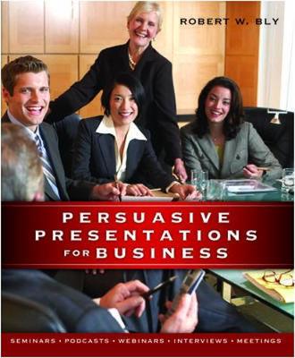 Book cover for Persuasive Presentations for Business