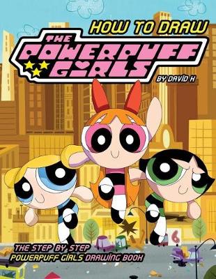 Book cover for How to Draw Powerpuff Girls
