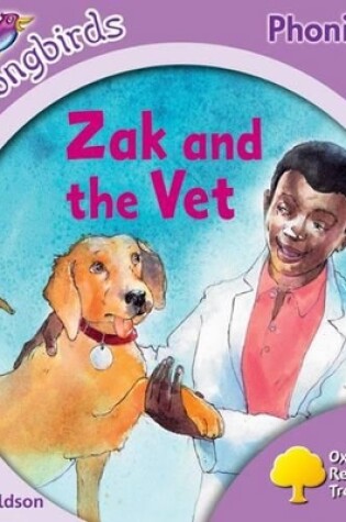 Cover of Oxford Reading Tree Songbirds Phonics: Level 1+: Zak and the Vet