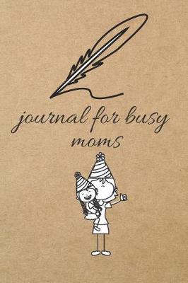 Book cover for Journal for Busy Moms