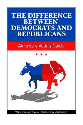 Book cover for The Difference Between Democrats and Republicans