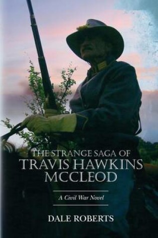 Cover of The Strange Saga of Travis Hawkins McCleod