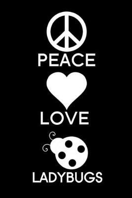 Book cover for Peace Love Ladybugs