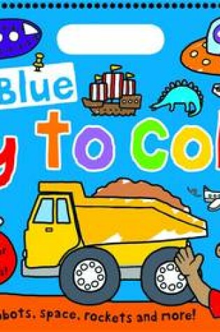 Cover of My Big Blue Easy to Colour Books