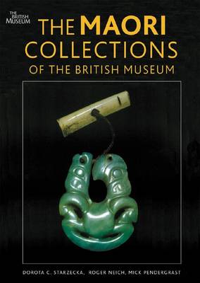 Book cover for The Maori Collections of the British Museum