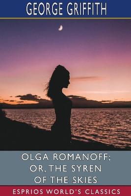 Book cover for Olga Romanoff; or, The Syren of the Skies (Esprios Classics)
