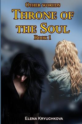 Book cover for Other worlds. Throne of the Soul. Book 1