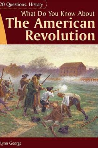 Cover of What Do You Know about the American Revolution?