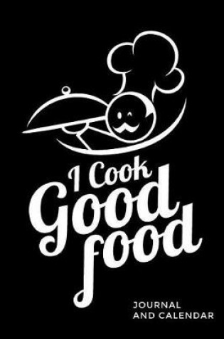 Cover of I Cook Good Food