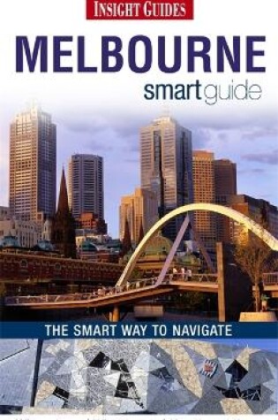 Cover of Insight Guides: Melbourne Smart Guide