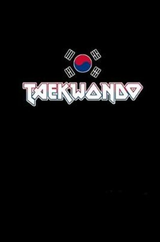 Cover of Taekwondo Book - Your notebook for all cases