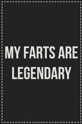 Cover of My Farts Are Legendary