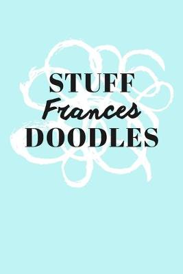 Book cover for Stuff Frances Doodles