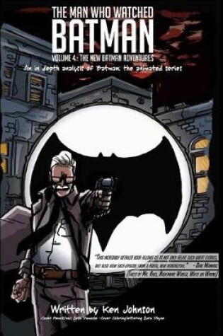Cover of The Man Who Watched Batman Vol. 4