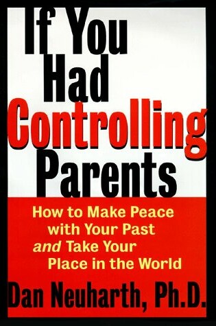 Cover of If You Had Controlling Parents