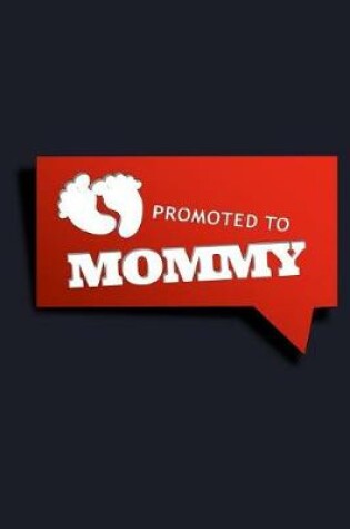 Cover of Promoted To Mommy