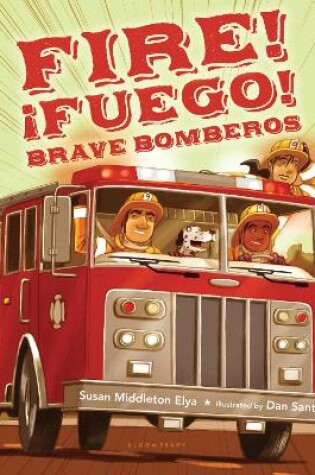 Cover of Fire! Fuego! Brave Bomberos