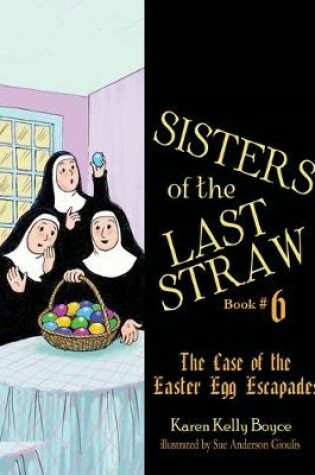 Cover of Sisters of the Last Straw Vol 6, 6