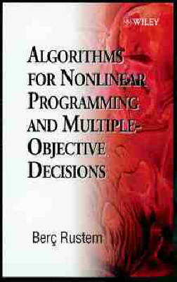 Book cover for Algorithms for Nonlinear Programming and Multiple Objective Decisions