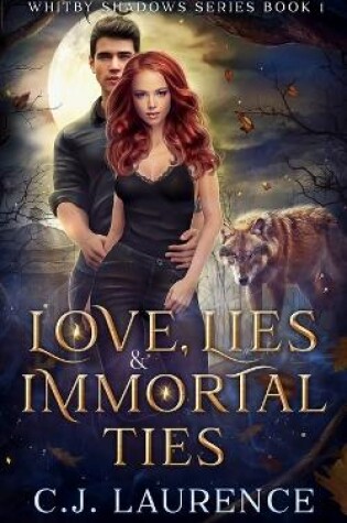 Cover of Love, Lies and Immortal Ties