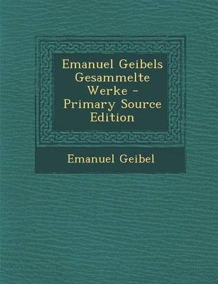 Book cover for Emanuel Geibels Gesammelte Werke