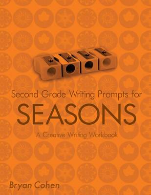 Book cover for Second Grade Writing Prompts for Seasons