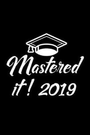 Cover of Mastered It! 2019