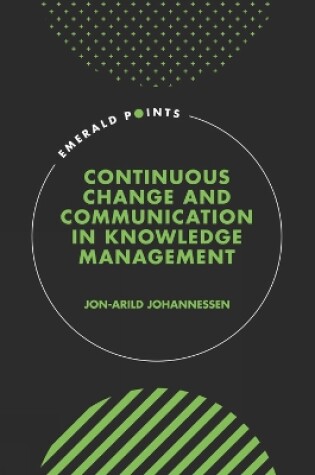 Cover of Continuous Change and Communication in Knowledge Management